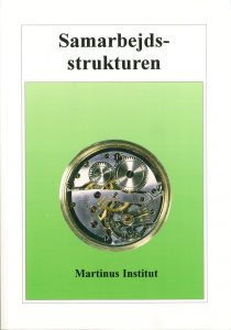 Martinus Testamente - Samarbejds-Strukturen